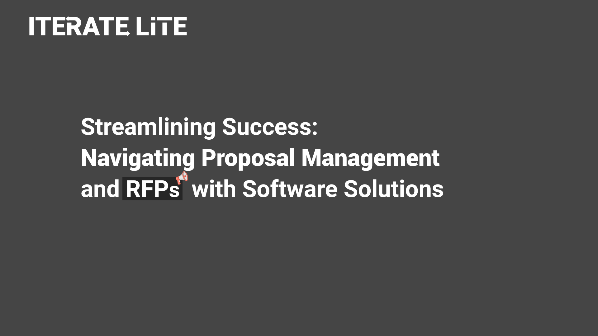 Streamlining Success: Navigating Proposal Management and RFPs with Software Solutions
